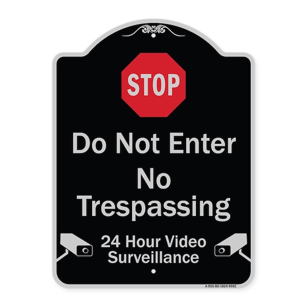 Designer Series-Do Not Enter 24 Hour Video Surveillance Heavy-Gauge Aluminum, 24" H, BS-1824-9982